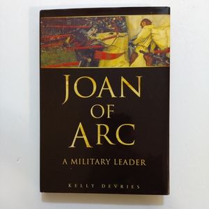 NEW Joan of Arc A Military Leader By Kelly Devries Sutton